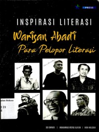 INSPIRASI LITERASI, WARISAN ABADI Para Pelopor Literasi