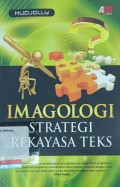 Imagologi strategi rekayasa teks