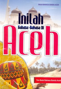 Inilah bahasa-bahasa di Aceh