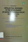 Intelectual Responses to The Establishment of Ikatan Cendikiawan Muslim Indonesia (ICMI) 1990-1995