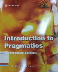 Introduction to pragmatics: a course book for beginners