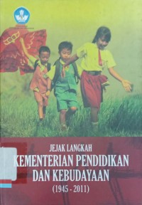 Jejak Langkah Kementerian Pendidikan dan Kebudayaan