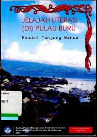 Jelajah literasi (di) Pulau Buru