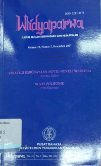 Widyaparwa: Jurnal Ilmiah Kebahasaan dan Kesastraan, Volume 35, Nomor 2, Desember 2007