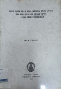 Kawin Paksa dalam Novel Indonesia Salah Asuhan dan Novel Malaysia Mencari Istri: Sebuah Studi Perbandingan