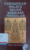 Kebudayaan melayu dalam beberapa persoalan