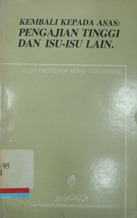 Kembali Kepada ASAS : Pengajian Tinggi dan Isu-isu lain