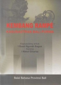 Kembang Rampe: Kasusastran Bali Purwa