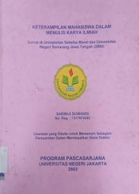 Keterampilan Mahasiswa Dalam Menulis Karya Ilmiah survai di universitas sebelas maret dan universitas negeri semarang ajawa tengah (2000)