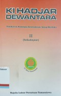 Ki Hadjar Dewantara: pemikiran, konsepsi, keteladanan, sikap merdeka II (kebudayaan)