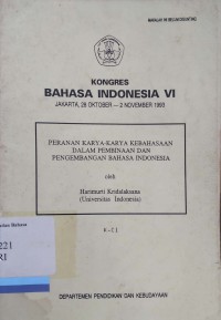 Kongres bahasa indonesia vi: peranan karya-karya kebahasaan dalam pembinaan dan pengembangan bahasa Indonesia