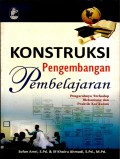 Konstruksi Pengembangan Pembelajaran