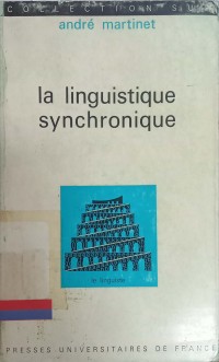 La Linguistique Synchronique: Etudes et Recherches