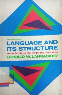 Language and its structure : Some fundamental linguistic concepts