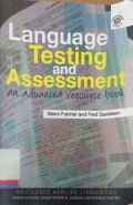 Language testing and assessment : An advanced resource book