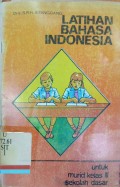 Latihan bahasa Indonesia: Untuk murid kelas III sekolah dasar