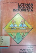 Latihan bahasa Indonesia: Untuk murid kelas V sekolah dasar