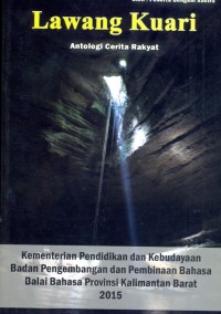Lawang Kuari: antologi cerita rakyat Kalaimantan Barat