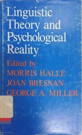 Linguistic Theory and Psychological Reality