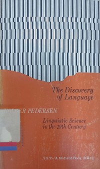 The discovery of language: Linguistic science in the nineteenth century