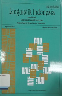 Linguistik Indonesia: Jurnal Ilmiah Masyarakat Linguistik Indonesia, Vol. ke-35, Nomor 2 (Agustus 2017)