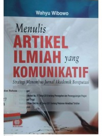 Menulis artike ilmiah yang komunikatif