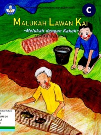 Malukah Lawan Kai ~Melukah dengan Kakek~