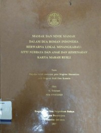 Mamak dan ninik mamak dalam dua roman indonesia berwarna lokal minangkabau : Sitti nurbaya anak dan kemenakan karya marah rusli