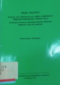 Media televisi : Tujuan, isi, pengelolaan serta dampaknya terhadap perubahan sistem nilai (pengaruh tayangan program televisi terhadap perilaku anak dan pemuda)