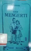 Membaca dan mengerti : Jilid B