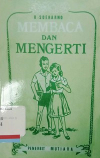 Membaca dan mengerti : Jilid A