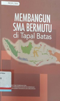 Membangun SMA Bermutu di Tapal Batas