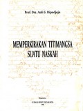 Memperkirakan Titimangsa Suatu Naskah