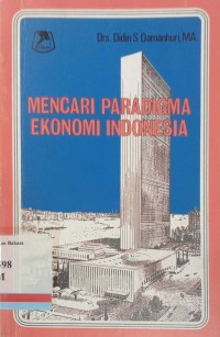 Mencari paradigma ekonomi Indonesia