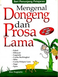 Mengenal Dongeng dan Prosa Lama