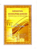 Mengenal Kehidupan Barzah