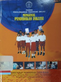 Mengenal Pendidikan Inklusi: Pedoman Penyelenggaraan Pendidikan Inklusi