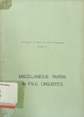 Miscellaneous papers in P.N.G. linguistics