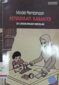 Model Pembinaan Pendidikan Karakter di Lingkungan Sekolah