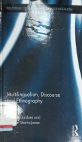 Multilingualism, Discourse and Etnography