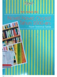 Novel-novel chicklit tahun 20000-an: kajian sosiologi sastra