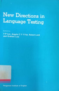 New directions in language testing: papers presented at the International Symposium on Language Testing, Hong Kong