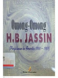 omong-omong H.B. JASSIN (Perjalanan ke Amerika 1958-1959)