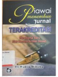 Piawai menembus jurnal terakreditasi: paradigma baru kiat menulis artikel ilmiah