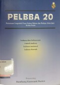 Pelbba 20: Pertemuan Linguistik Pusat Kajian Bahasa dan Budaya Atma Jaya; kedua puluh