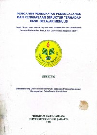 Pengaruh pendekatan pembelajaran dan penguasaan struktur terhadap hasil belajar menulis