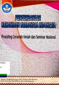 Pengembangan kemahiran berbahasa Indonesia: prosiding ceramah ilmiah dan seminar Nasional