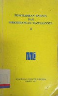 Penyelidikan bahasa dan perkembangan wawasannya II