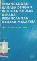 Perancangan bahasa dengan rujukan khusus kepada perancangan bahasa Malaysia