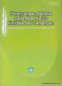 Perencanaan Bahasa pada Abad Ke-21: Kendala dan Tantangan